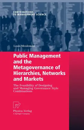 Meuleman |  Public Management and the Metagovernance of Hierarchies, Networks and Markets | eBook | Sack Fachmedien