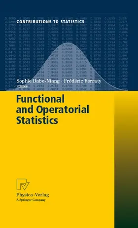 Dabo-Niang / Ferraty | Functional and Operatorial Statistics | E-Book | sack.de