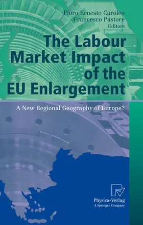 Caroleo / Pastore |  The Labour Market Impact of the EU Enlargement | Buch |  Sack Fachmedien