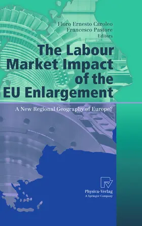 Caroleo / Pastore |  The Labour Market Impact of the EU Enlargement | eBook | Sack Fachmedien