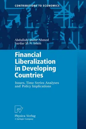 Ahmed / Islam |  Financial Liberalization in Developing Countries | Buch |  Sack Fachmedien