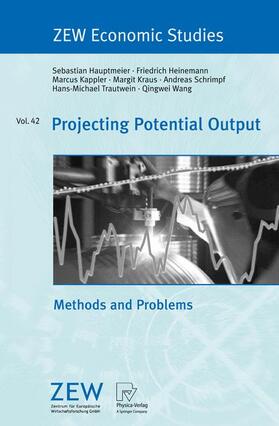 Hauptmeier / Heinemann / Kappler |  Hauptmeier, S: Projecting Potential Output | Buch |  Sack Fachmedien