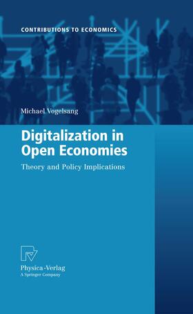 Vogelsang |  Digitalization in Open Economies | Buch |  Sack Fachmedien