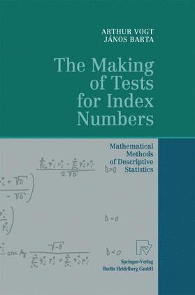 Barta / Vogt |  The Making of Tests for Index Numbers | Buch |  Sack Fachmedien