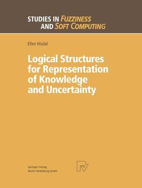 Hisdal |  Logical Structures for Representation of Knowledge and Uncertainty | Buch |  Sack Fachmedien