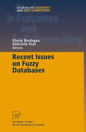Pasi / Bordogna |  Recent Issues on Fuzzy Databases | Buch |  Sack Fachmedien