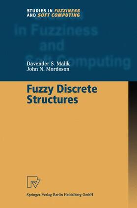 Mordeson / Malik |  Fuzzy Discrete Structures | Buch |  Sack Fachmedien