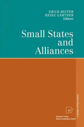 Gärtner / Reiter |  Small States and Alliances | Buch |  Sack Fachmedien