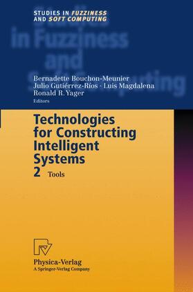 Bouchon-Meunier / Yager / Gutierrez-Rios |  Technologies for Constructing Intelligent Systems 2 | Buch |  Sack Fachmedien
