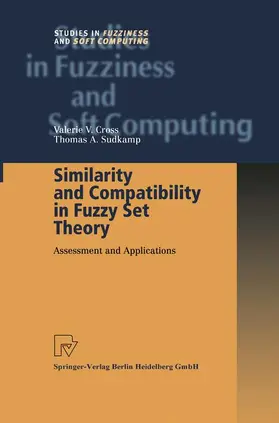 Sudkamp / Cross |  Similarity and Compatibility in Fuzzy Set Theory | Buch |  Sack Fachmedien