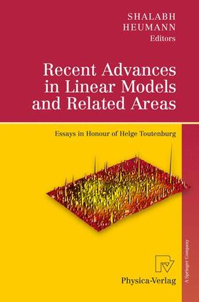 Heumann / Shalabh |  Recent Advances in Linear Models and Related Areas | Buch |  Sack Fachmedien