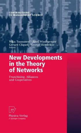 Tuunanen / Cliquet / Windsperger | New Developments in the Theory of Networks | E-Book | sack.de