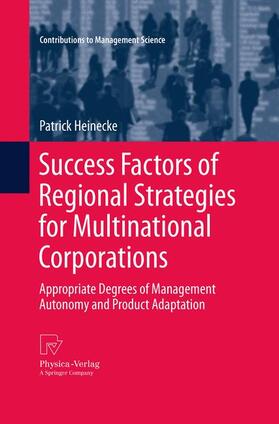 Heinecke | Success Factors of Regional Strategies for Multinational Corporations | Buch | 978-3-7908-2639-5 | sack.de