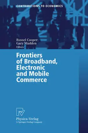 Cooper / Madden |  Frontiers of Broadband, Electronic and Mobile Commerce | eBook | Sack Fachmedien