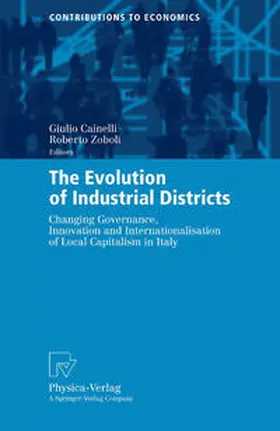 Cainelli / Zoboli |  The Evolution of Industrial Districts | eBook | Sack Fachmedien