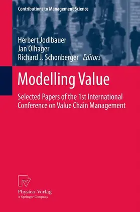 Jodlbauer / Schonberger / Olhager | Modelling Value | Buch | 978-3-7908-2746-0 | sack.de