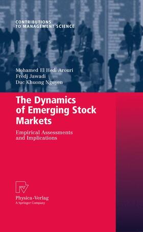 Arouri / Nguyen / Jawadi |  The Dynamics of Emerging Stock Markets | Buch |  Sack Fachmedien
