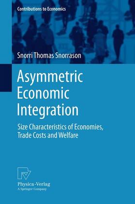 Snorrason |  Asymmetric Economic Integration | Buch |  Sack Fachmedien
