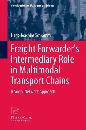 Schramm |  Freight Forwarder's Intermediary Role in Multimodal Transport Chains | Buch |  Sack Fachmedien