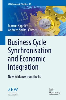 Sachs / Kappler |  Business Cycle Synchronisation and Economic Integration | Buch |  Sack Fachmedien