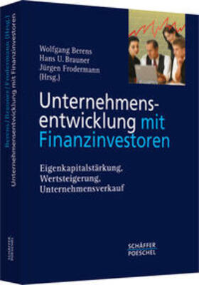 Berens / Brauner / Frodermann |  Unternehmensentwicklung mit Finanzinvestoren | Buch |  Sack Fachmedien
