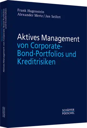 Hagenstein / Mertz / Seifert |  Management von Corporate-Bond-Portfolios und Kreditrisiken | Buch |  Sack Fachmedien