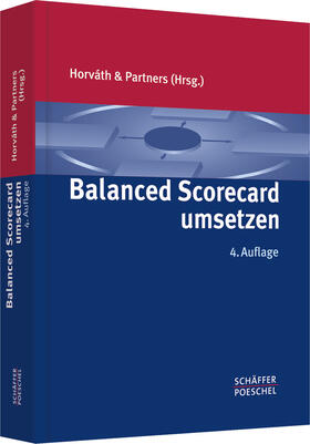 &lt / b&gt / Horváth & Partners&lt / b&gt / &lt / p&gt / Horváth & Partners Management Consultants Stuttgart, Barcelona, Berlin, Boston, Budapest, Düsseldorf, Madrid, München, Prag, Wien, Zürich.&lt / p&gt |  Balanced Scorecard umsetzen | Buch |  Sack Fachmedien