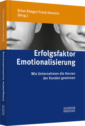 Rüeger / Hannich |  Erfolgsfaktor Emotionalisierung | Buch |  Sack Fachmedien