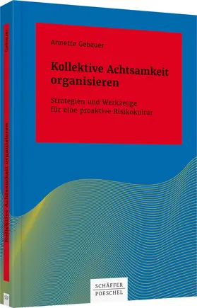 Gebauer |  Kollektive Achtsamkeit organisieren | Buch |  Sack Fachmedien