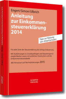 Engert / Simon / Ulbrich |  Anleitung zur Einkommensteuererklärung 2014 | Buch |  Sack Fachmedien