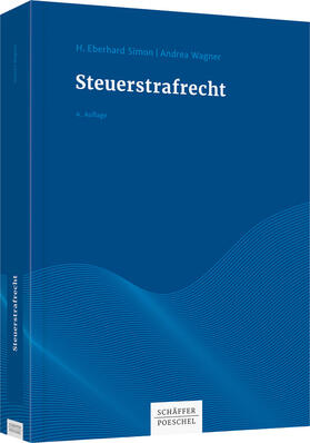 Simon / Wagner |  Steuerstrafrecht | Buch |  Sack Fachmedien