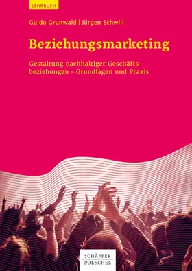 Grunwald / Schwill |  Beziehungsmarketing | eBook | Sack Fachmedien