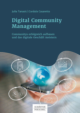 Tanasic / Casaretto |  Digital Community Management | eBook | Sack Fachmedien