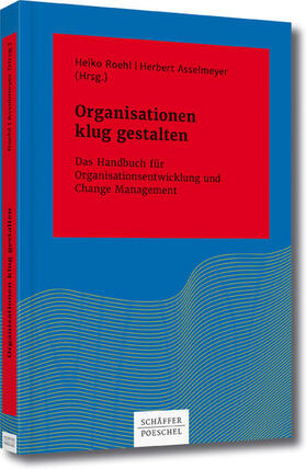 Roehl / Asselmeyer |  Organisationen klug gestalten | eBook | Sack Fachmedien