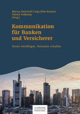 Reinmuth / Kastens / Voßkamp |  Kommunikation für Banken und Versicherer | eBook | Sack Fachmedien