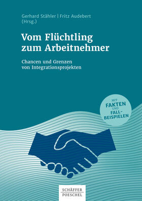 Stähler / Audebert |  Vom Flüchtling zum Arbeitnehmer | eBook | Sack Fachmedien