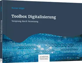 Stöger |  Toolbox Digitalisierung | Buch |  Sack Fachmedien