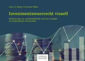 Hahne / Völker |  Investmentsteuerrecht visuell | eBook | Sack Fachmedien