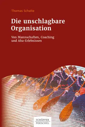 Schulte |  Die unschlagbare Organisation | eBook | Sack Fachmedien