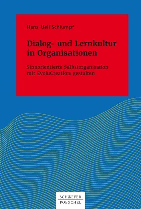 Schlumpf |  Dialog- und Lernkultur in Organisationen | eBook | Sack Fachmedien