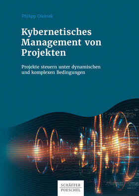 Oleinek |  Kybernetisches Management von Projekten | eBook | Sack Fachmedien