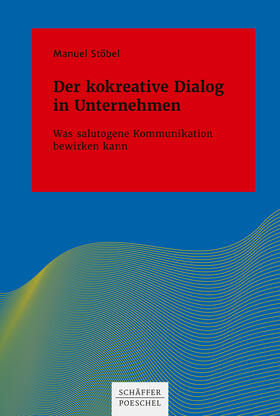 Stöbel |  Der kokreative Dialog in Unternehmen | eBook | Sack Fachmedien