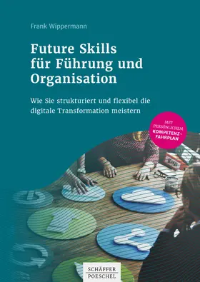 Wippermann |  Future Skills für Führung und Organisation | eBook | Sack Fachmedien