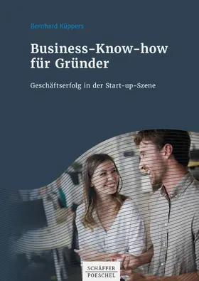 Küppers |  Business-Know-how für Gründer | eBook | Sack Fachmedien