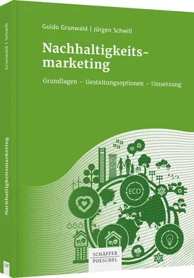 Grunwald / Schwill |  Nachhaltigkeitsmarketing | Buch |  Sack Fachmedien