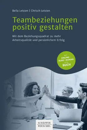 Leisten |  Teambeziehungen positiv gestalten | eBook | Sack Fachmedien