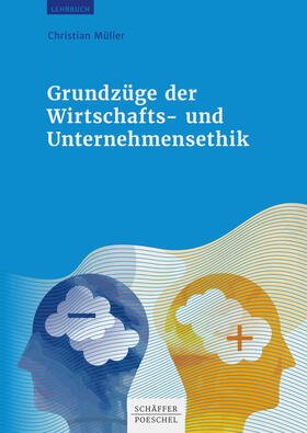 Müller |  Grundzüge der Wirtschafts- und Unternehmensethik | eBook | Sack Fachmedien