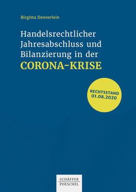 Dennerlein |  Handelsrechtlicher Jahresabschluss und Bilanzierung in der Corona-Krise | eBook | Sack Fachmedien