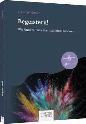 Quarch |  Begeistern! | Buch |  Sack Fachmedien