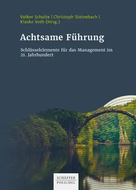 Schulte / Veth / Steinebach |  Achtsame Führung | eBook | Sack Fachmedien